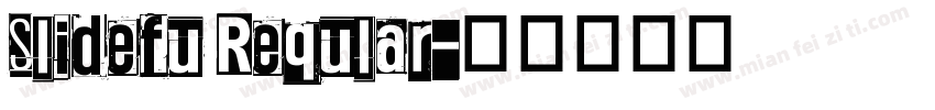 Slidefu Reqular字体转换